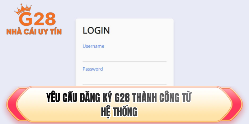 Yêu cầu đăng ký G28 thành công từ hệ thống 